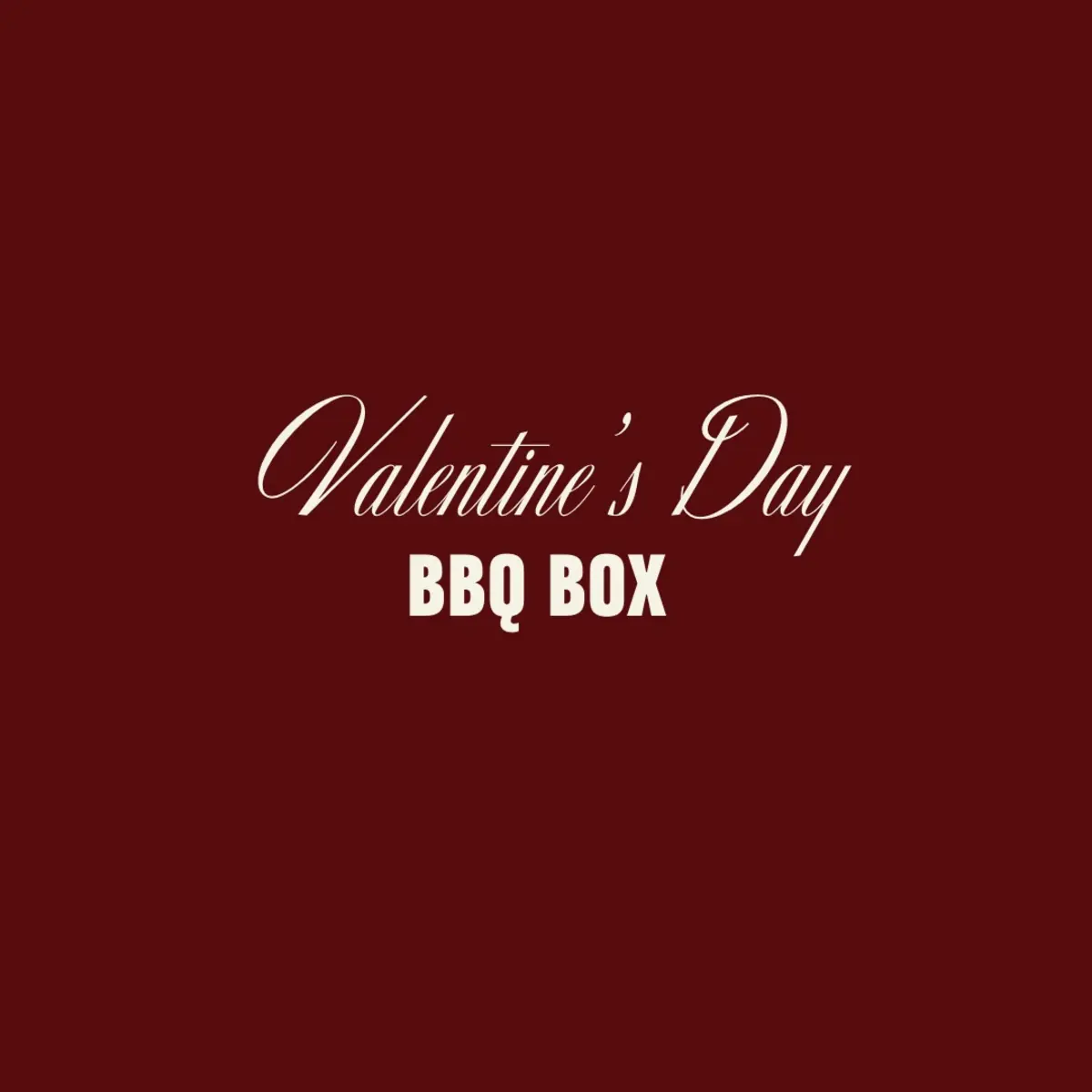Valentine's Day BBQ BOX